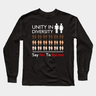 say no to racism Long Sleeve T-Shirt